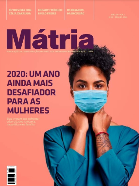 Capa da Revista Mátria 2021 - Chamada 2020: um ano ainda mais desafiador para as mulheres - Elas tiveram que enfrentar adversidades na escola, na política e na família 
